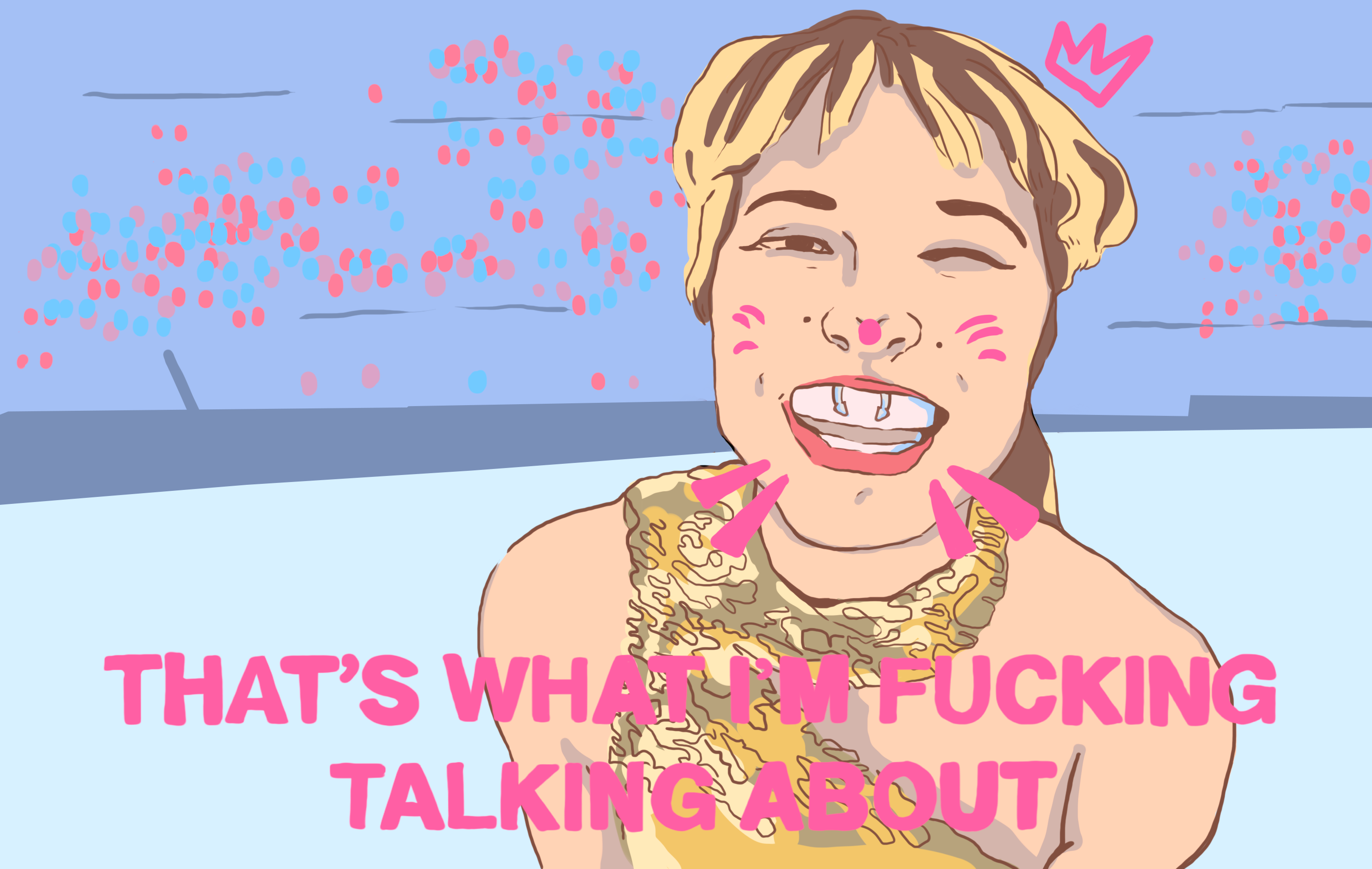 A hand-drawn screenshot of Alysa Liu shouting 'THAT'S WHAT I'm FUCKING TALKING ABOUT' into the camera following her Olympic-winning performance.